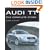 Audi TT: The Complete Story