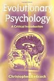 Evolutionary Psychology: A Critical Introduction