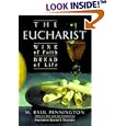 Eucharist: Wine of Faith, Bread of Life by M. Basil Pennington