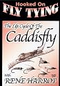 Hooked on Fly Tying - Life Cycle of the Caddis Fly