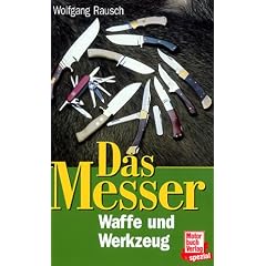 Das Messer: Waffe und Werkzeug