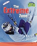 The extreme zone : forces and motion