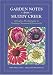 Book Garden Notes From Muddy Creek: A Twelve-Month Guide to Tending Ornamental Perennials