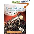 Look-Alikes: The More You Look, the More You See!
