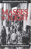 Masses in Flight: The Global Crisis of Internal Displacement