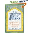 The Traditional Healer's Handbook: A Classic Guide to the Medicine of Avicenna by  Hakim G. M. Chishti