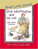 Dick Whittington and Others (Great Little Stories for 4 to 6 Year Olds)