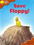 Oxford Reading Tree: Stage 8: More Storybooks A: Save Floppy!