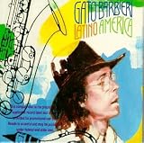 Revue Gato Barbieri  / Latino America