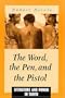 The Word, the Pen, and the Pistol: Literature and Power in Tahiti (Suny Series on the Sublime)