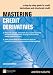 Mastering Credit Derivatives: A step-by-step guide to credit derivatives and structured credit (2nd Edition)
