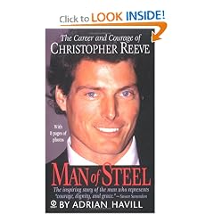 Man of Steel: The Career and Courage of Christopher Reeve