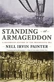 Standing at Armageddon: A Grassroots History of the Progressive Era