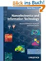 Nanoelectronics and Information Technology. Advanced Electronic Materials and Novel Devices: Advanced Electronic Materiels & Novel Devices