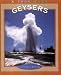Search : Geysers (True Books: Earth Science)