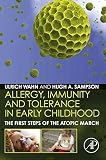 Allergy, immunity and tolerance in early childhood : the first steps of the atopic march