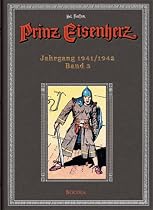 Prinz Eisenherz. Hal Foster Gesamtausgabe - Band 3: Jahrgang 1941/1942