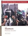 Hamas: Palestinian Terrorists (Inside the World's Most Infamous Terrorist Organizations)