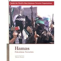 Hamas: Palestinian Terrorists (Inside the World's Most Infamous Terrorist Organizations)