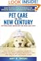 Pet Care in the New Century: Cutting-Edge Medicine For Dogs & Cats