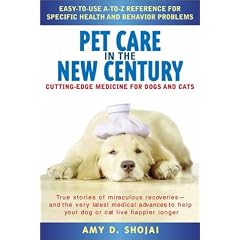 Pet Care in the New Century: Cutting-Edge Medicine For Dogs & Cats