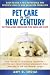 Books : Pet Care in the New Century: Cutting-Edge Medicine For Dogs & Cats