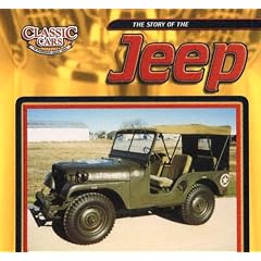 The Story of the Jeep (Classic Cars: An Imagination Library)