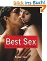 Best Sex: Die 101 sch�rfsten Stellungen