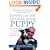 Before and after Getting Your Puppy: The Positive Approach to Raising a Happy, Healthy, and Well-Behaved Dog