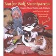 Brother Wolf, Sister Sparrow: Stories About Saints and Animals