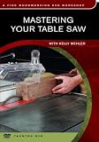 Mastering Your Table Saw