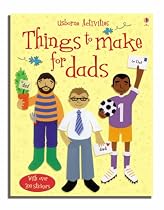 Things to Make for Dads (Usborne Activities)