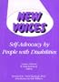 New Voices: Self-Advocacy by People With Disabilities