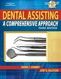 Dental Assisting: A Comprehensive Approach