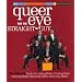 Queer Eye for the Straight Guy : The Fab 5's Guide to Looking Better, Cooking Better, Dressing Better, Behaving Better, and Living Better