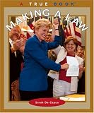 Making a Law (True Books: Civics (Pb))