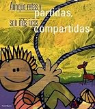 Aunque Rotas y Partidas, Son Mas Ricas Compartidas (Spanish Edition)