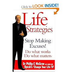 Life Strategies: Doing What Works, Doing What Matters