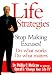 Life Strategies: Doing What Works,Doing What Matters (Paperback)