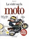 La v&eacute;rit&eacute; sur la moto