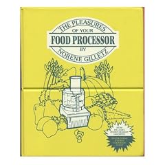 Pleasures of your Food Processor