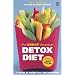 The Great American Detox Diet: The Proven 8-week Programme for Weight Loss, Good Health and Well Being - As Featured in the Hit Movie "Super Size Me"
