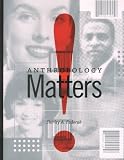 Anthropology Matters!