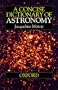 A Concise Dictionary of Astronomy