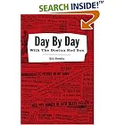 Click here to buy Day by Day with the Boston Red Sox by  Bill Nowlin.