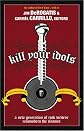 Kill Your Idols