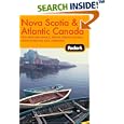 Fodor's Nova Scotia and Atlantic Canada, 10th Edition: With New Brunswick, Prince Edward Island, and Newfoundland and... by Fodor's