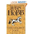 The Tawny Man Trilogy (2) - The Golden Fool: Book Two of the Tawny Man