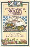  : The Sensational Skillet Cookbook