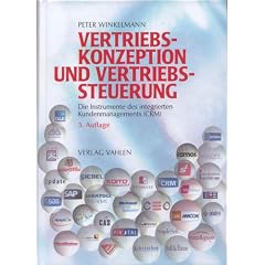 Vertriebskonzeption und Vertriebssteuerung. Die Instrumente des integrierten Kundenmanagements (CRM) (Taschenbuch)